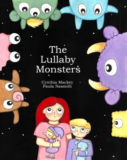 The Lullaby Monsters by Cynthia Mackey